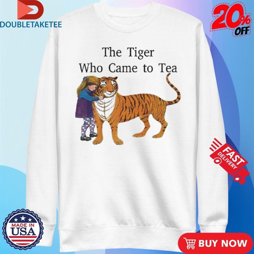 The Tiger Who Came To Tea Shirts