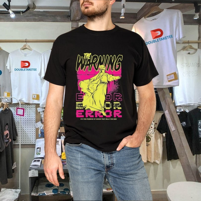 The Warning It’s The Freedom Of Choice That Hills The Mind Error 2022 Tour Shirts