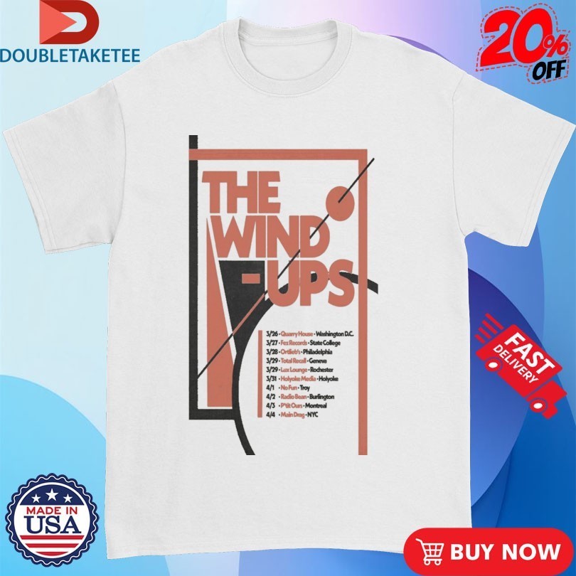 The Wind-Ups Tour 2026 Dates Shirts