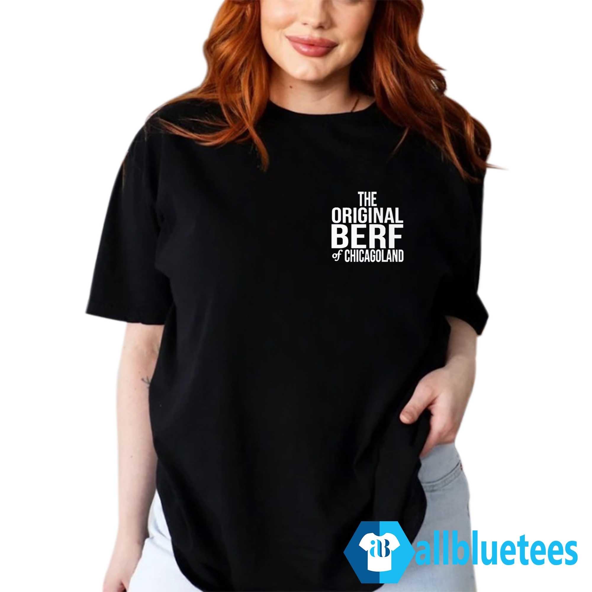 The Original Berf of Chicagoland Shirt