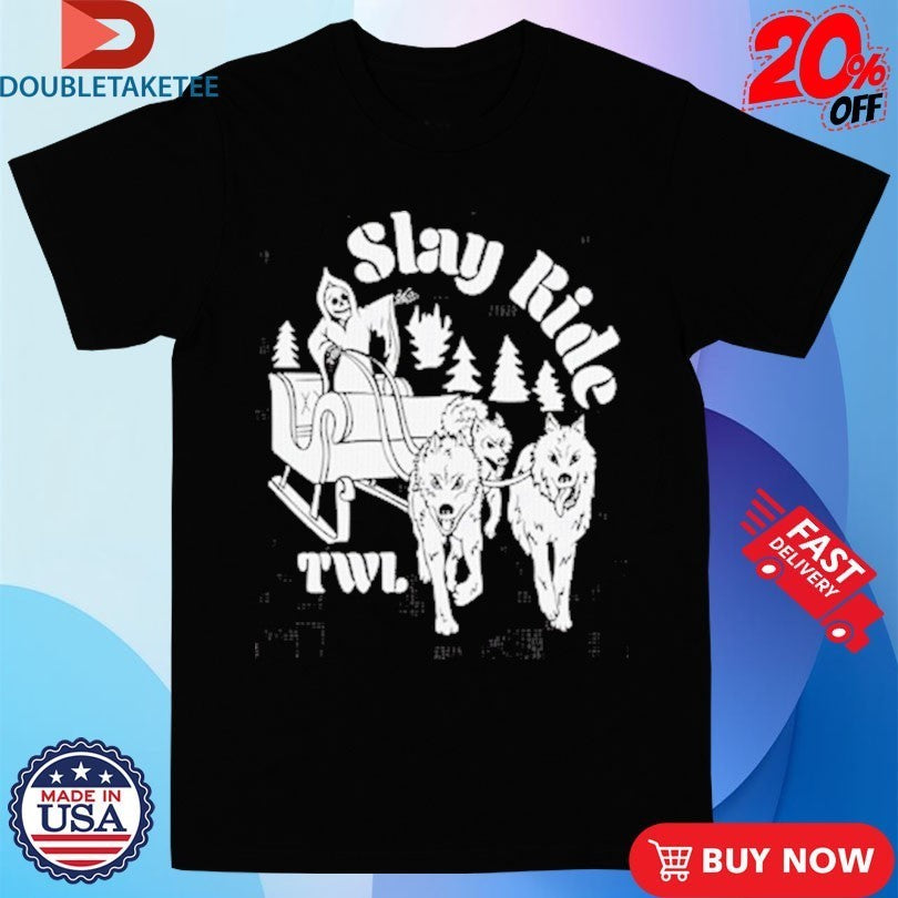 This Wild Life Slay Ride Holiday Christmas Grim Reaper Wolves Shirts