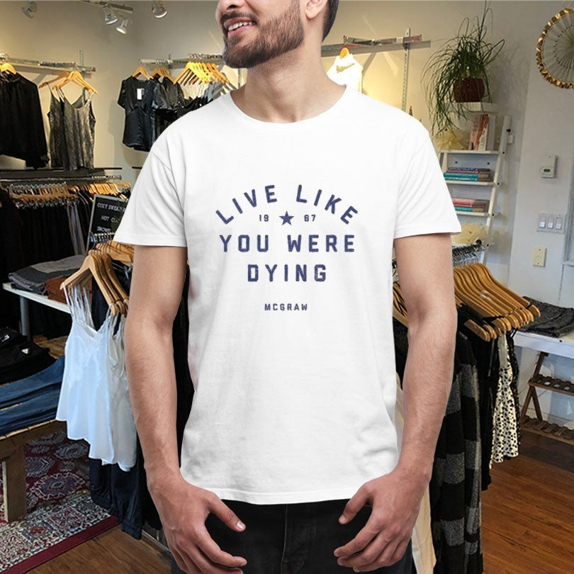 Tim Mcgraw Live Like You Were Dying 1967 Shirts