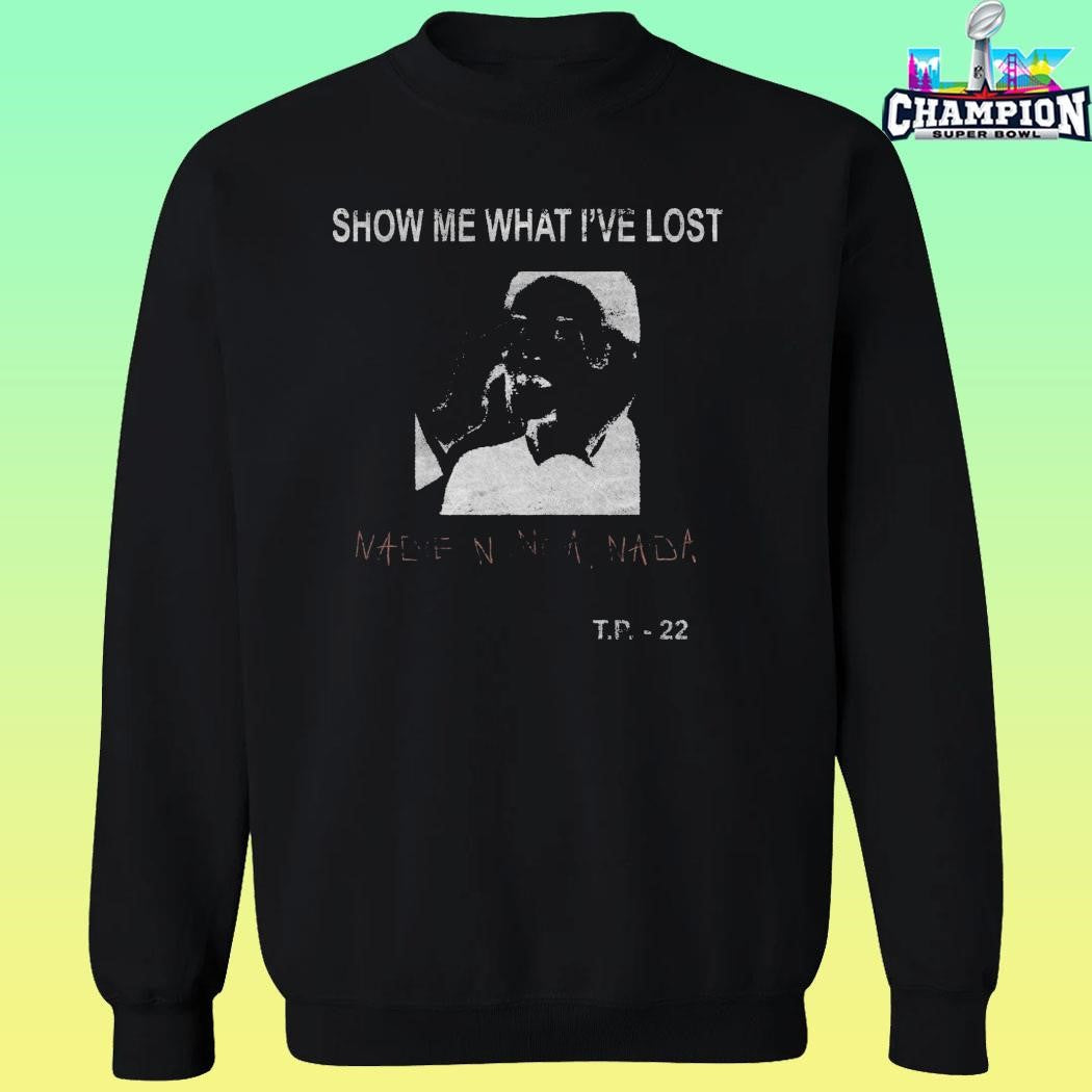 Todo Pasa Nadie Nunca Nada Shirt