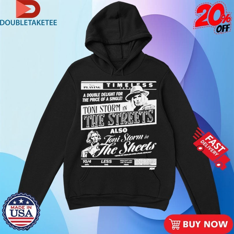 Toni Storm Timeless The Streets Double Delight AEW Shirts