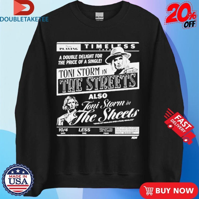 Toni Storm Timeless The Streets Double Delight AEW Shirts