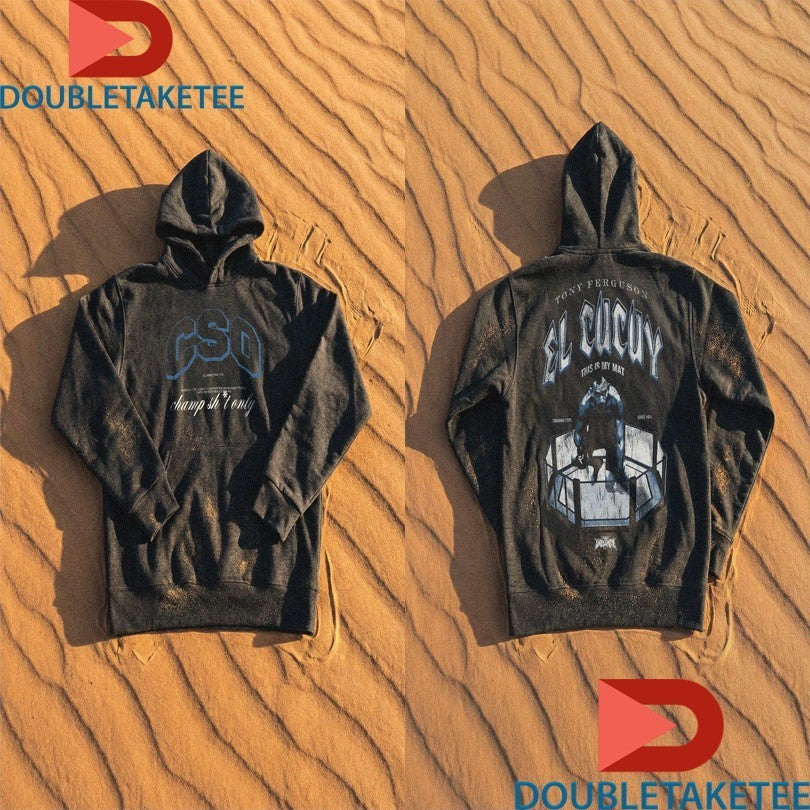 Tony Ferguson El Cucuy Champ Shit Only This Is My Mat Shirts