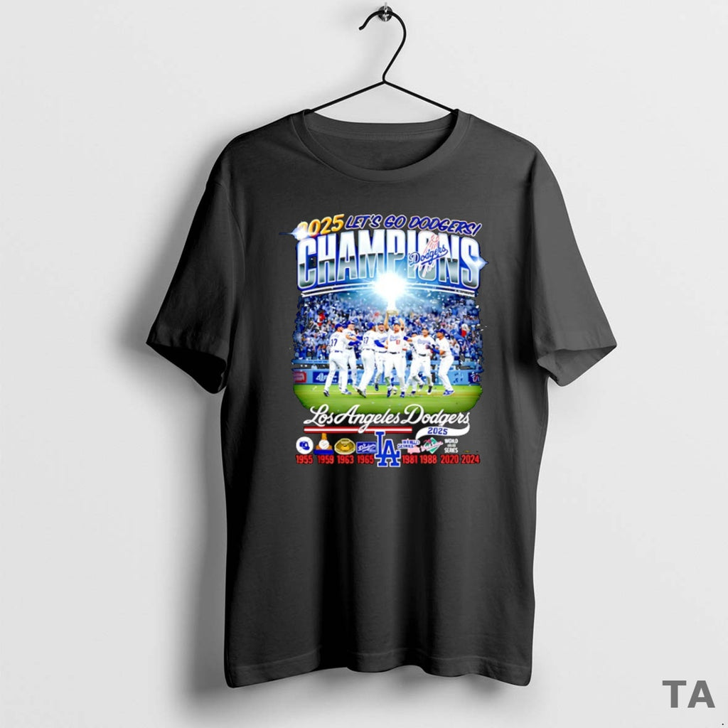 Top 2025 Lets Go Dodgers Champions World Series 2025 Los Angeles Dodgers Mlb T-Shirts, Hoodie, Sweatshirt | InkNestWear.com