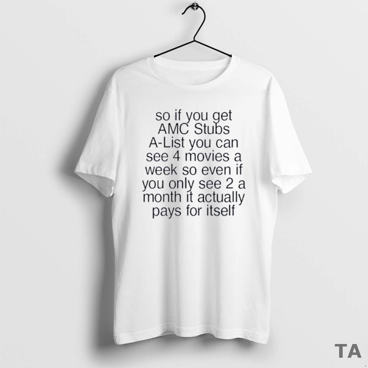 Top Amc Stubs A Lister So If You Get You Can See 4 Movies T-Shirts, Hoodie, Sweatshirt | InkNestWear.com