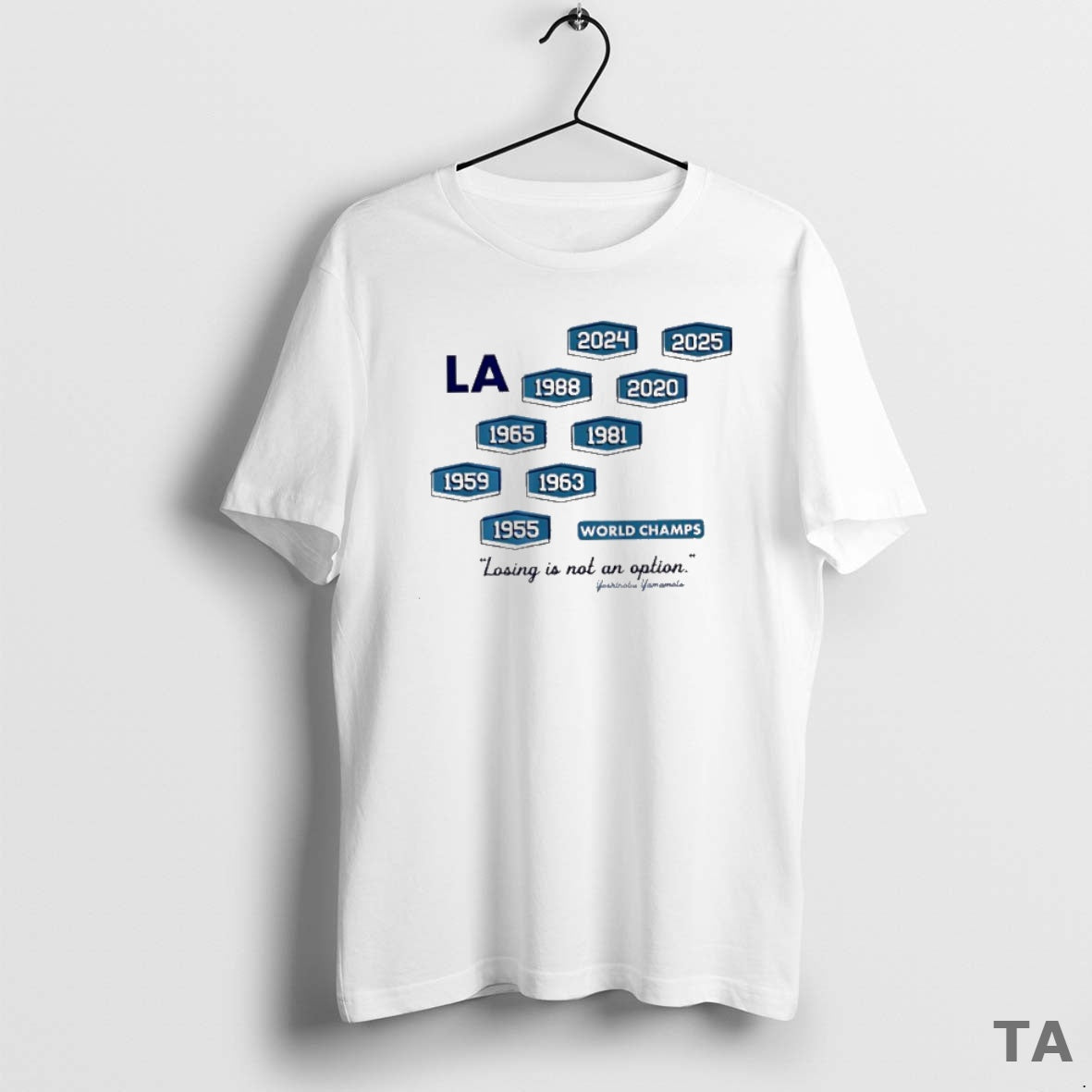 Top Best Los Angeles Baseball Nine Time World Champs Losing Is Not An Option T-Shirts, Hoodie, Sweatshirt | InkNestWear.com