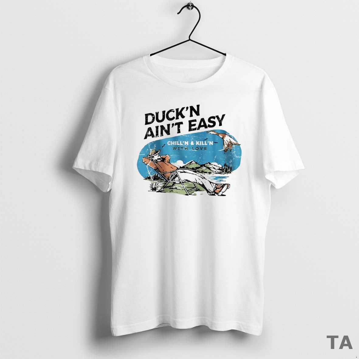 Top Duckin Aint Easy Chilln Killn Love Live Dirty Die Cowboy T-Shirts, Hoodie, Sweatshirt