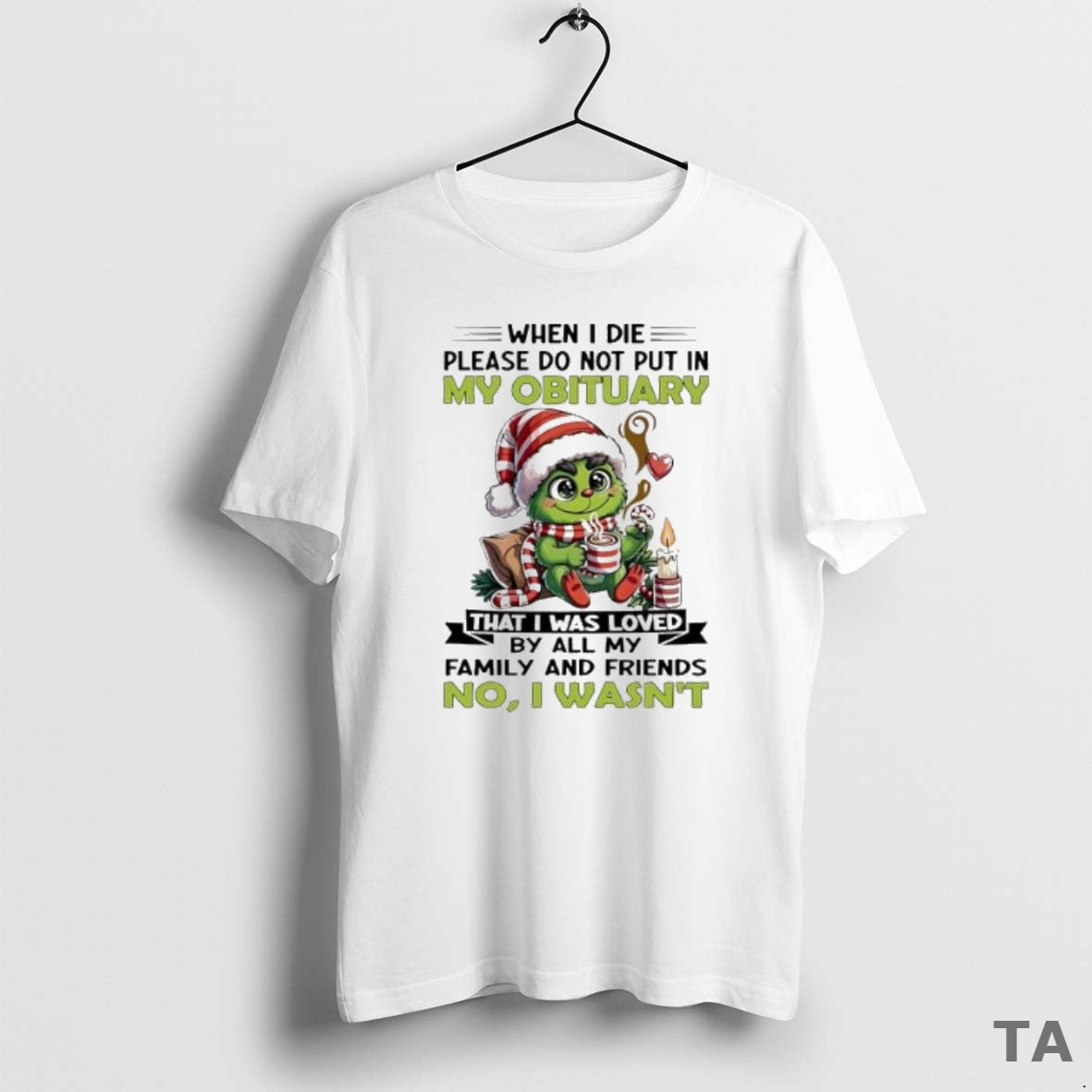 Top Grinch Christmas When I Die Please Do Not Put In My Obituary T-Shirts, Hoodie, Sweatshirt | InkNestWear.com