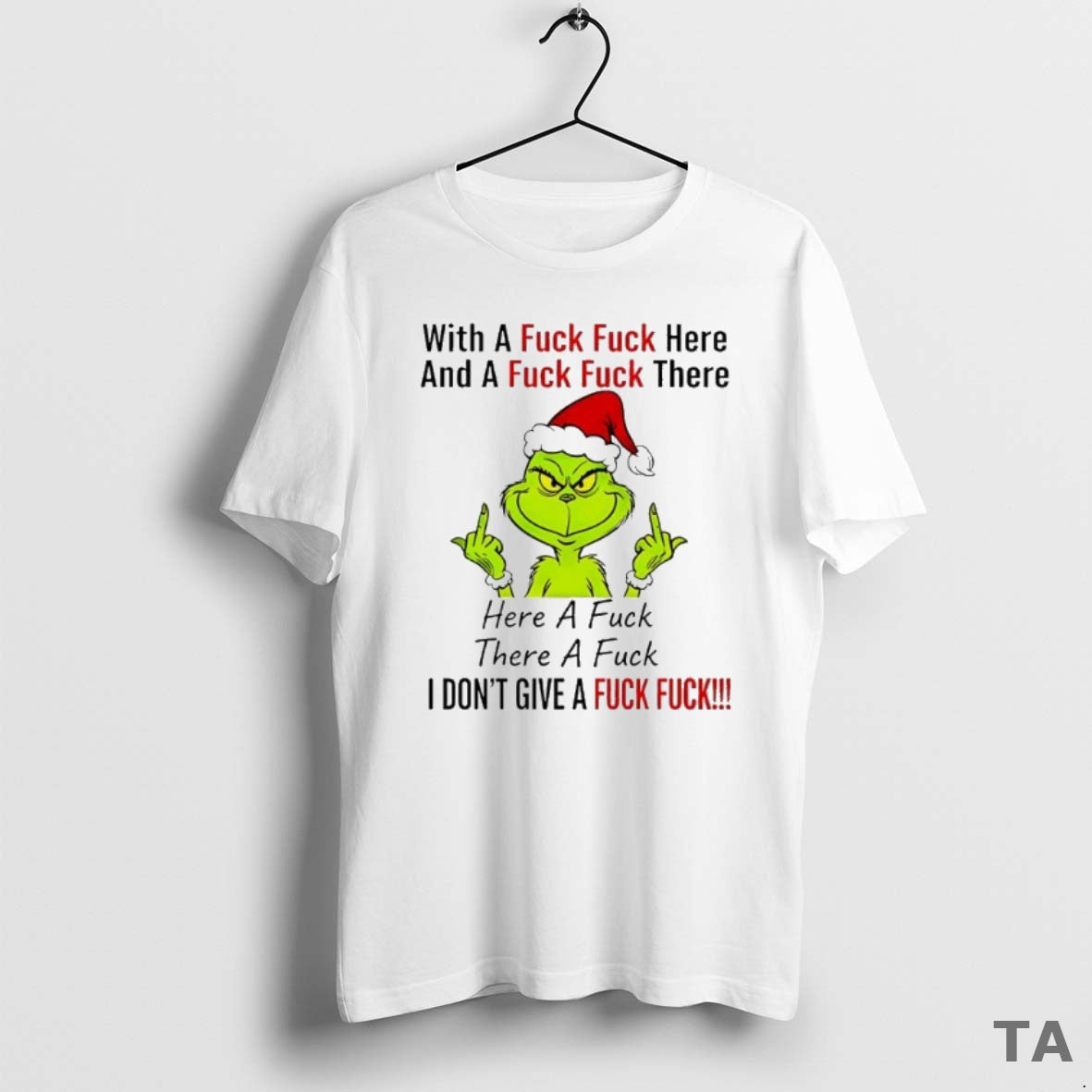 Top Grinch Christmas With A Fuck Fuck Here And A Fuck Fuck There T-Shirts, Hoodie, Sweatshirt | InkNestWear.com