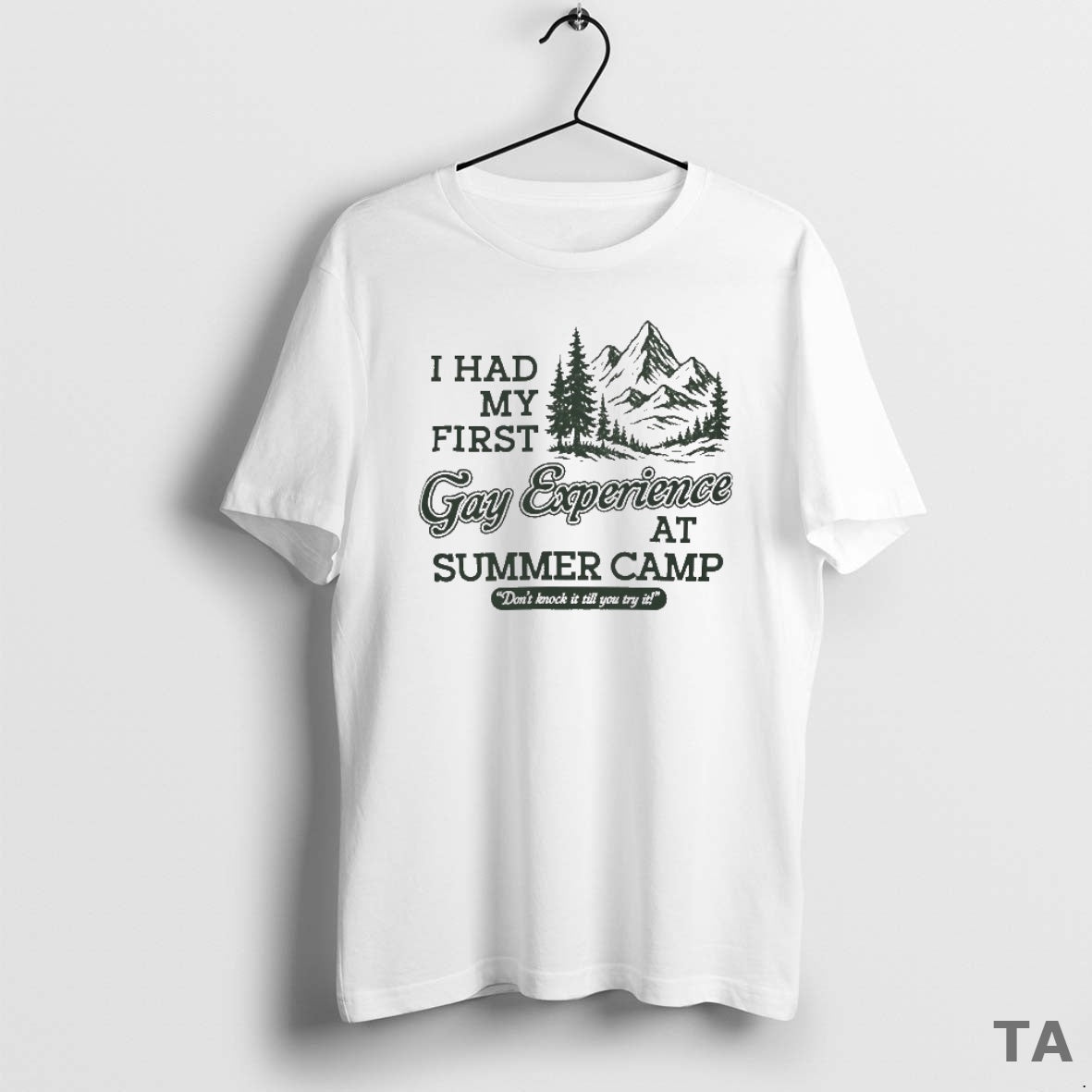 Top I Had My First Gay Experience At Summer Camp Dont Knock It Till You T-Shirts, Hoodie, Sweatshirt | InkNestWear.com