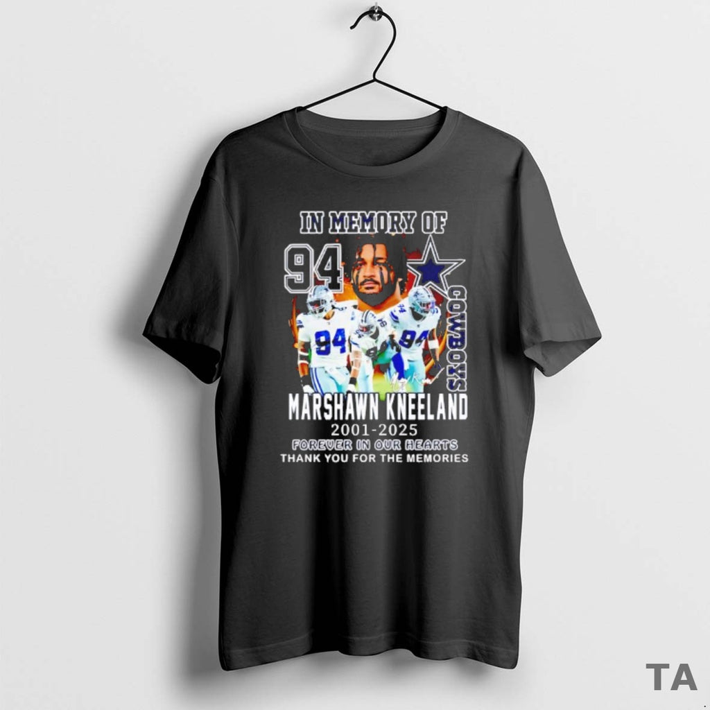 Top In Memory Of Cowboys Marshawn Kneeland 2021 2025 Forever In Our Hearts Black T-Shirts, Hoodie, Sweatshirt