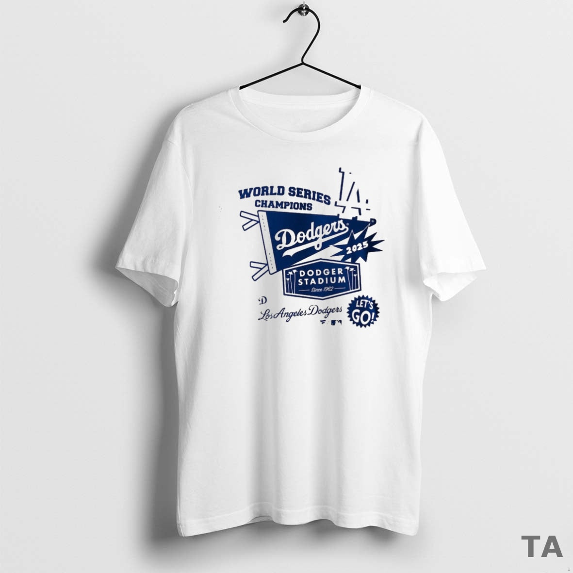 Top Los Angeles Dodgers 2025 World Series Champions Dodger Stadium Since 1962 Lets Go T-Shirts, Hoodie, Sweatshirt