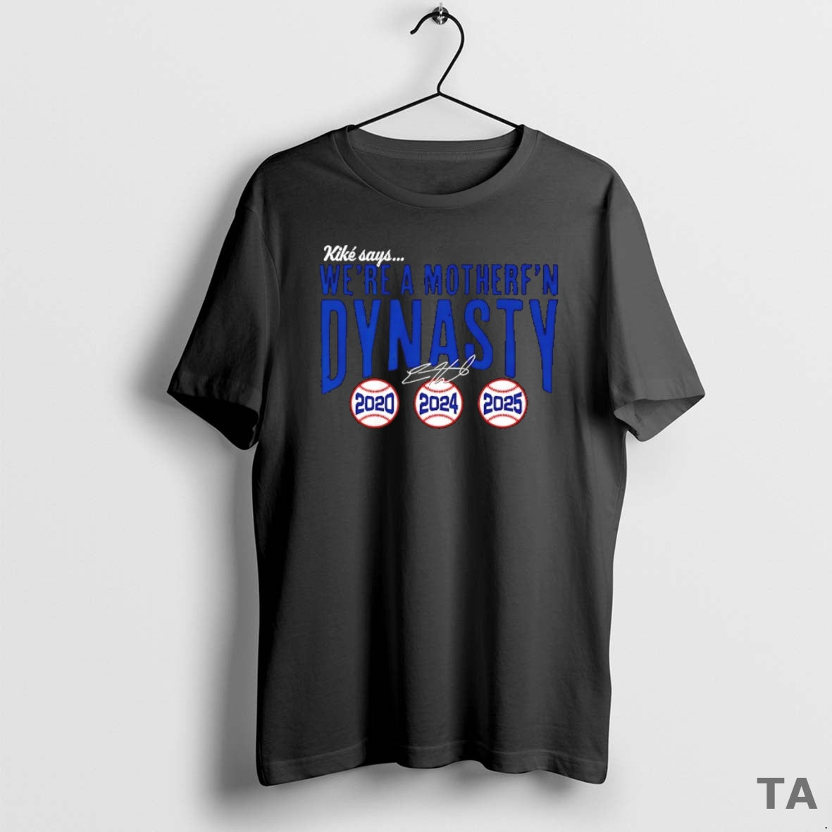 Top Los Angeles Dodgers Kike Hernandez Were A Mother Fn Dynasty 2020 2024 2025 Signature T-Shirts, Hoodie, Sweatshirt