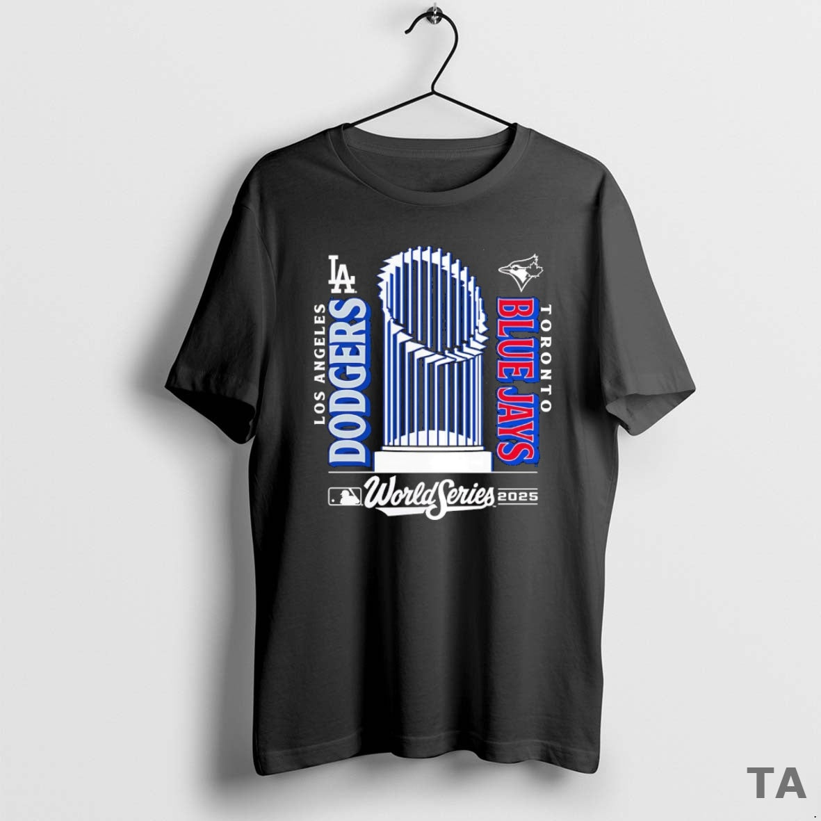 Top Los Angeles Dodgers Vs Toronto Blue Jays Matchup World Series Trophy 2025 T-Shirts, Hoodie, Sweatshirt | InkNestWear.com