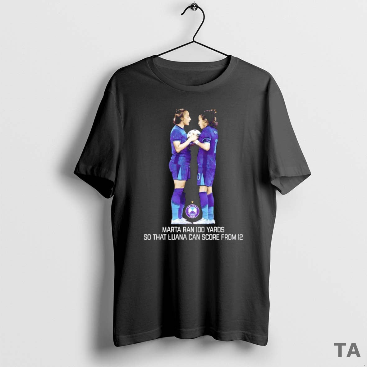 Top Marta And Luana Orlando Pride Marta Ran 100 Yards So That Luana Can Score T-Shirts, Hoodie, Sweatshirt | InkNestWear.com