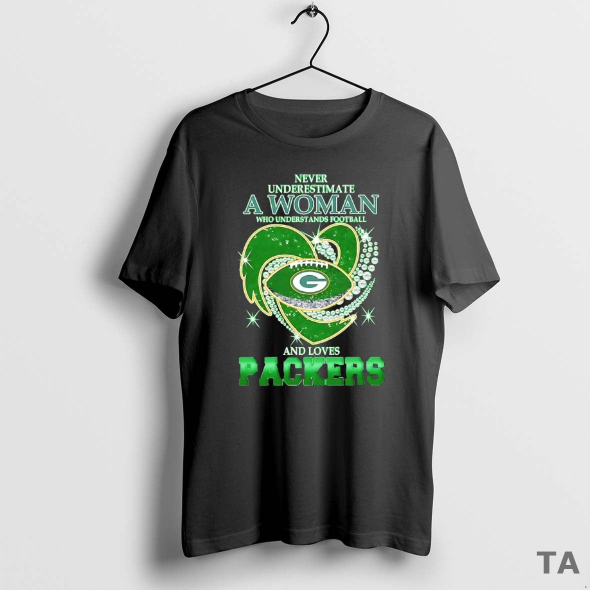 Top Never Underestimate A Woman Who Understands Football And Loves Green Bay Packers Football Heart T-Shirts, Hoodie,...