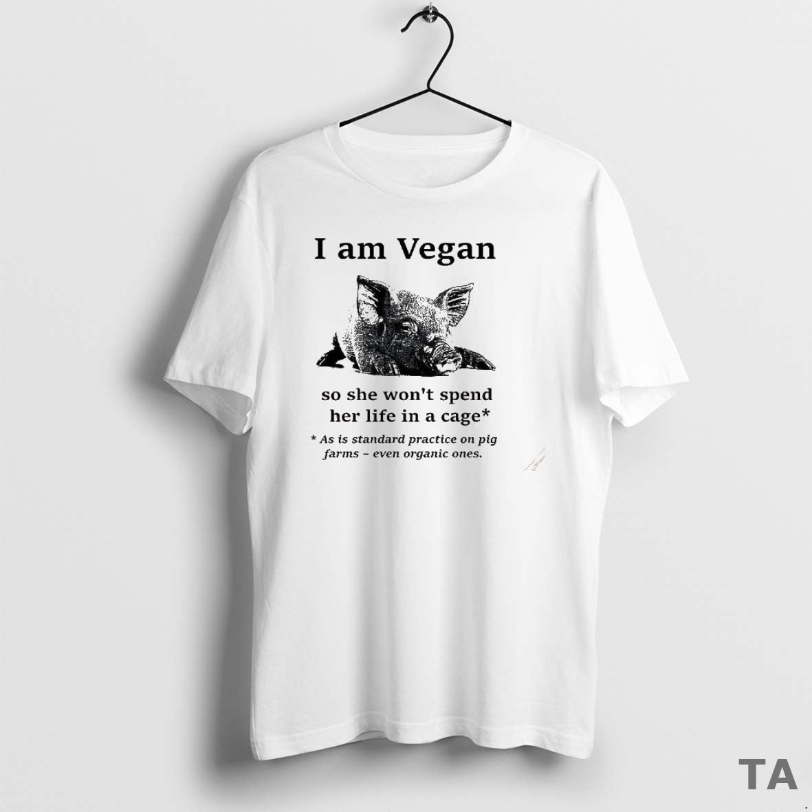 Top Pig I Am Vegan So She Wont Spend Her Life In A Cage T-Shirts, Hoodie, Sweatshirt | InkNestWear.com