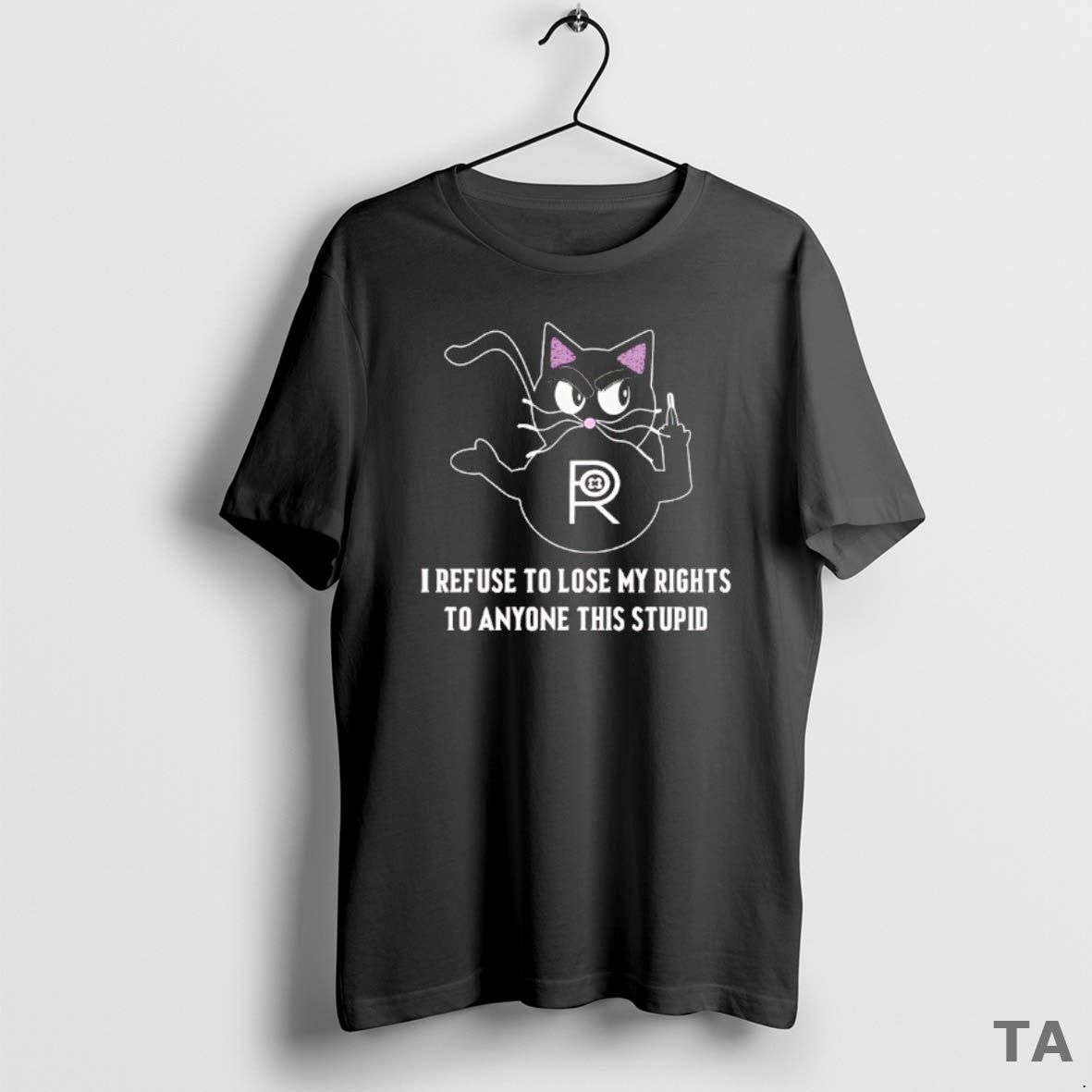 Top R _e2_80_93 I Refuse To Lose My Rights To Anyone This Stupid T-Shirts, Hoodie, Sweatshirt | InkNestWear.com