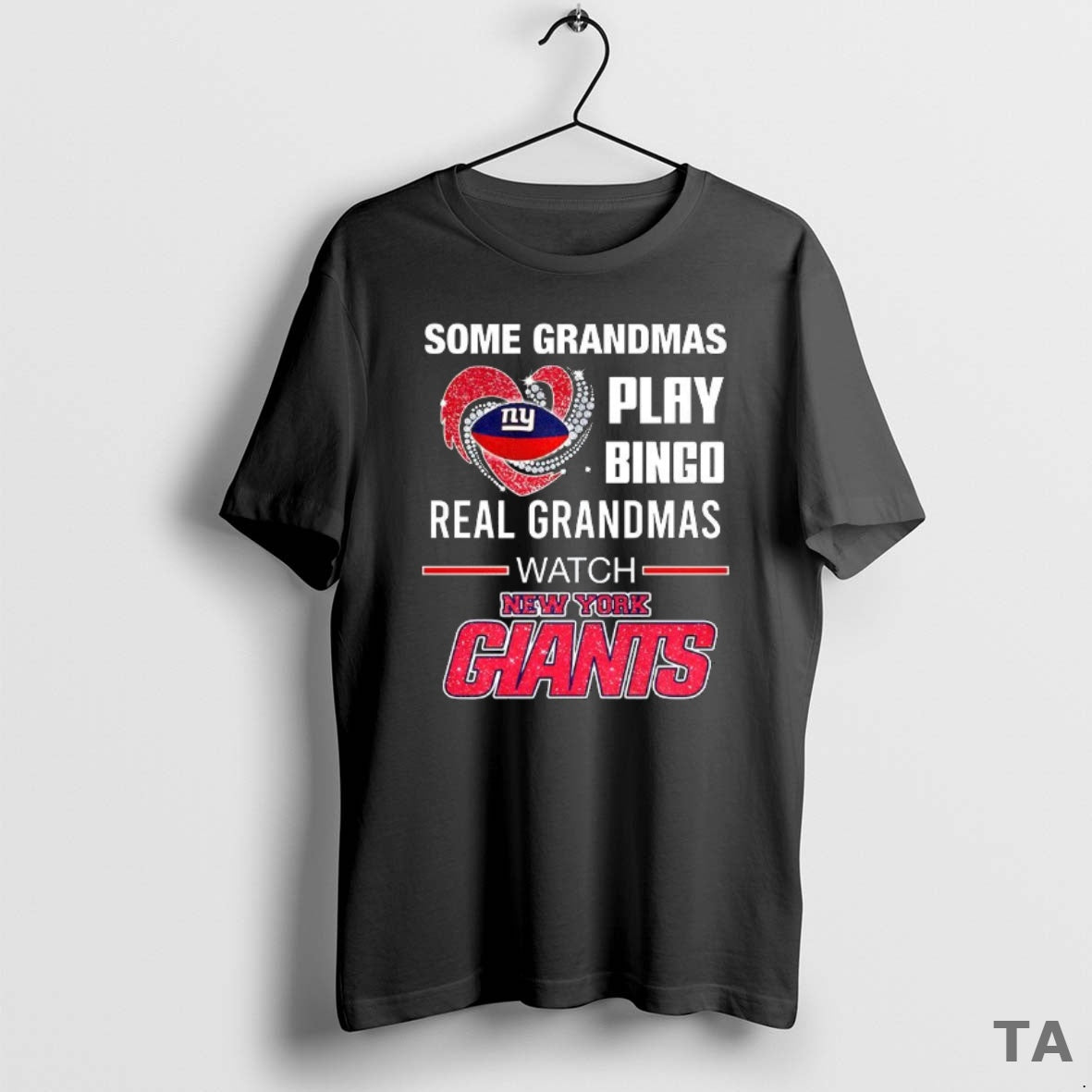 Top Some Grandmas Play Bingo Real Grandmas Watch New York Giants Football Lover T-Shirts, Hoodie, Sweatshirt