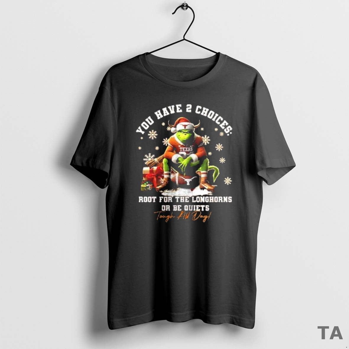 Top The Grinch You Have 2 Choices Root For The Texas Longhorns Or Be Quiets T-Shirts, Hoodie, Sweatshirt | InkNestWear.com