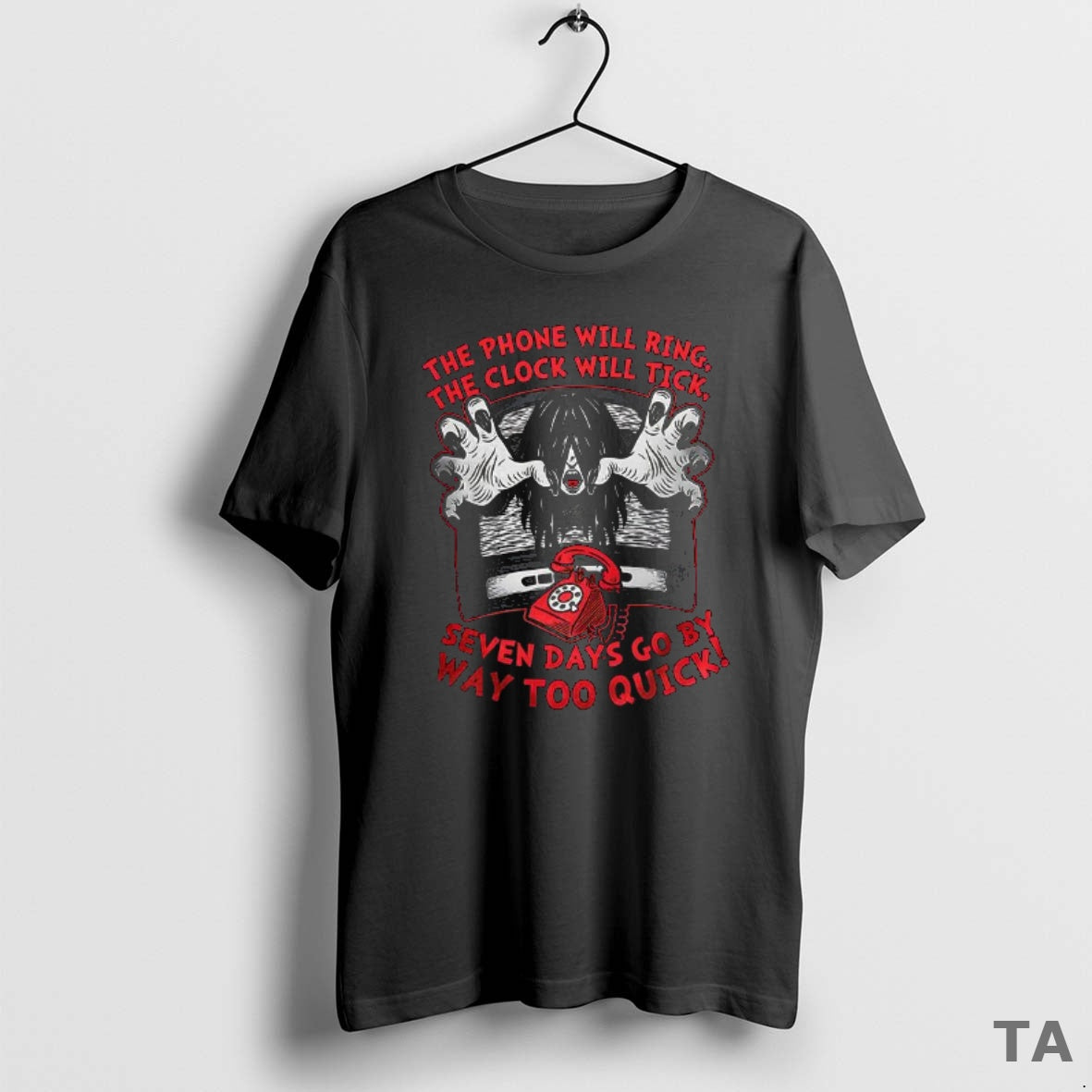 Top The Phone Will Ring The Clock Will Tick Seven Days Go By Way Too T-Shirts, Hoodie, Sweatshirt | InkNestWear.com