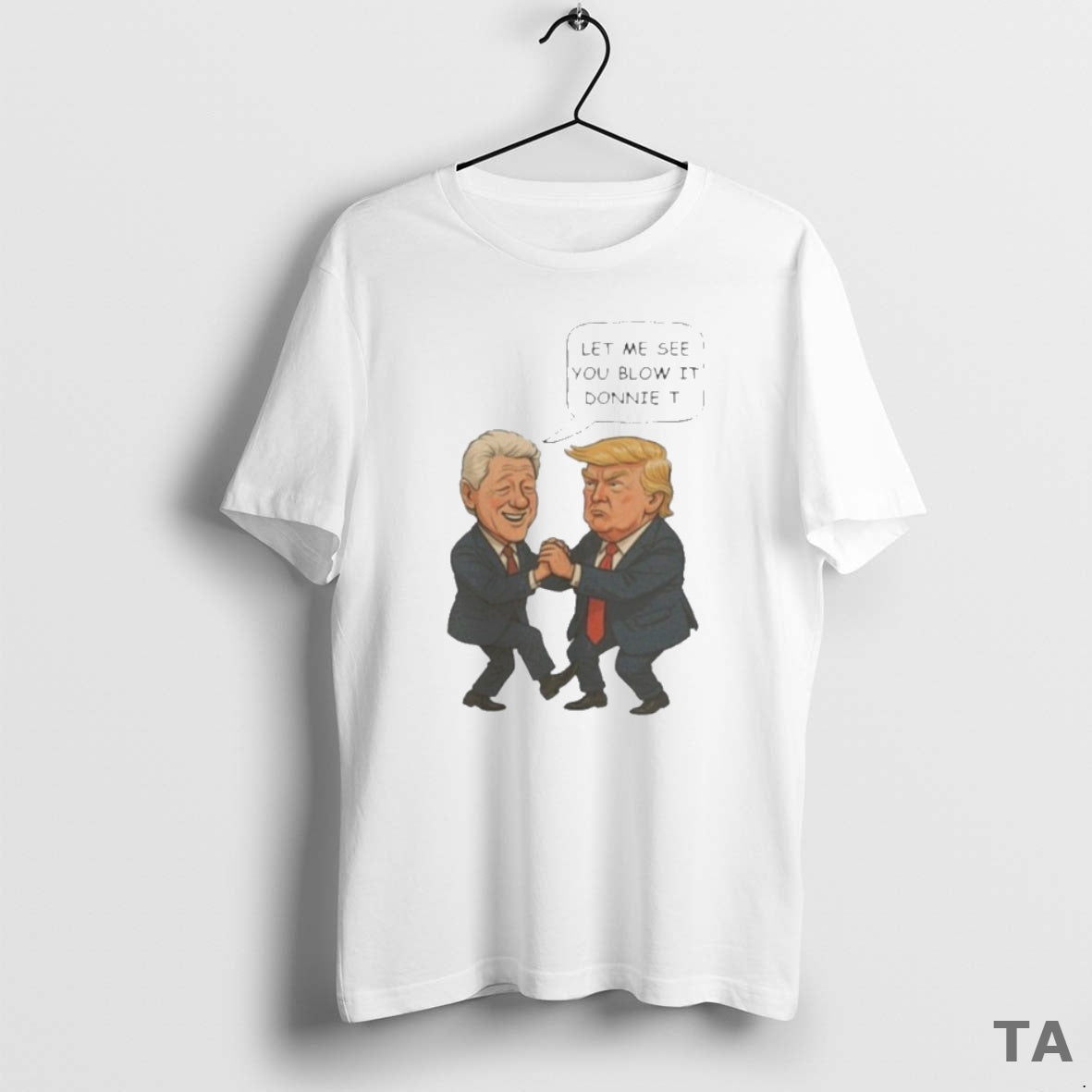 Top Trump And Bill Clinton Let Me See You Blow It Donnie It T-Shirts, Hoodie, Sweatshirt | InkNestWear.com