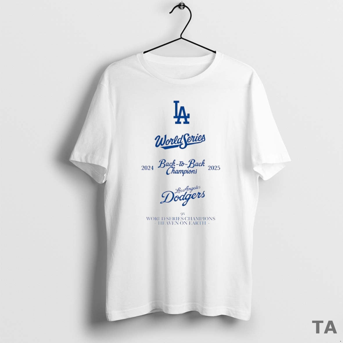 Top World Series 2024 2025 Back To Back Champions Los Angeles Dodgers 9x Heaven On T-Shirts, Hoodie, Sweatshirt