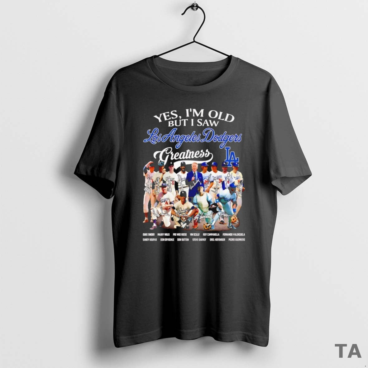 Top Yes Im Old But I Saw Los Angeles Dodgers Greatness Players Signature T-Shirts, Hoodie, Sweatshirt | InkNestWear.com