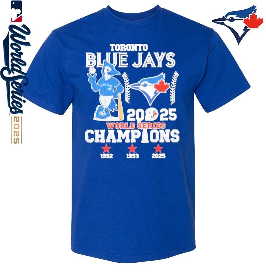 Toronto Blue Jays Blue Jays 1992 1993 2025 World Series Champions Mascot Legend T-Shirt