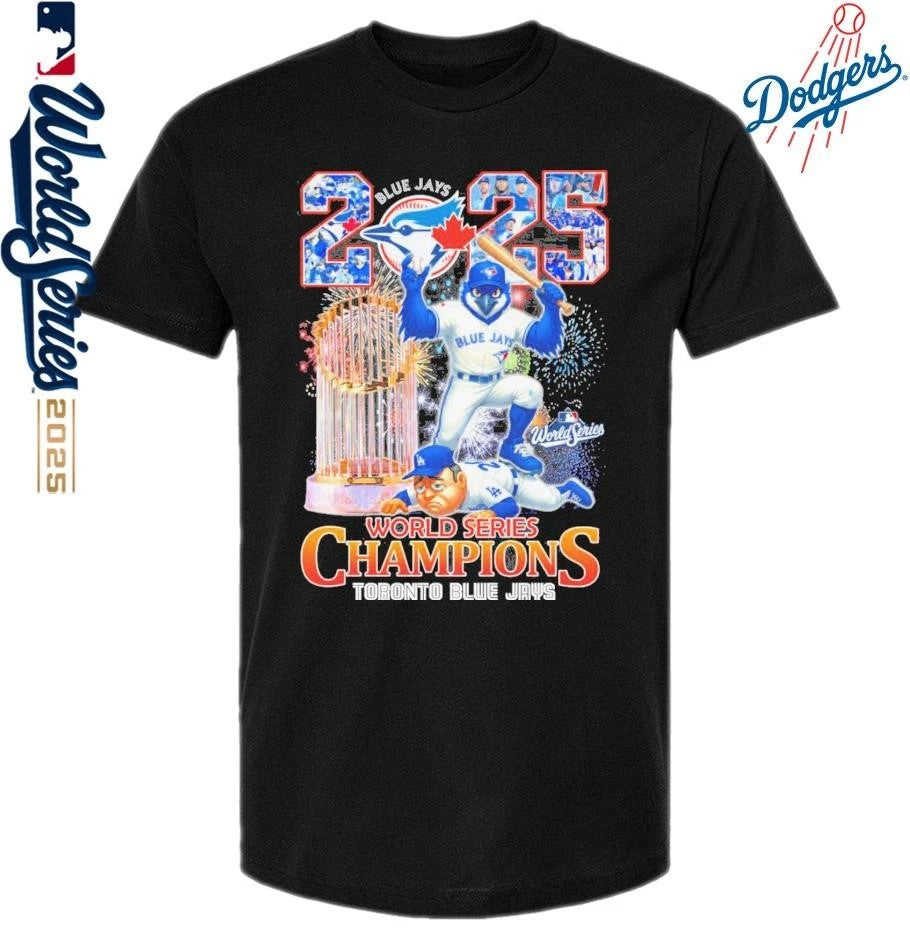 Toronto Blue Jays Victory Dodgers 2025 World Series Champions T-Shirt