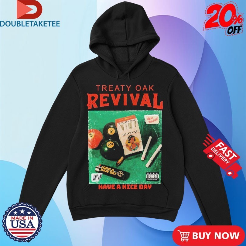 Treaty Oak Revival Have A Nice Day Cigarettes Shirts