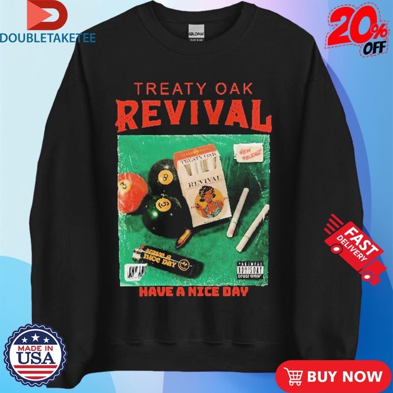 Treaty Oak Revival Have A Nice Day Cigarettes Shirts