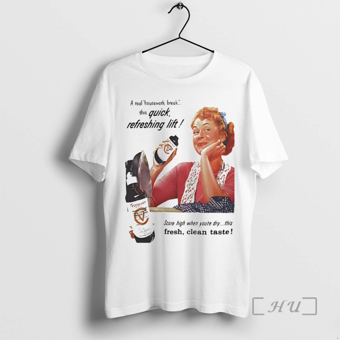 Trending A Real Housework Break This Quick Refreshing Lift Fresh Clean Taste Premium T Shirts Hoodie, Sweatshirt