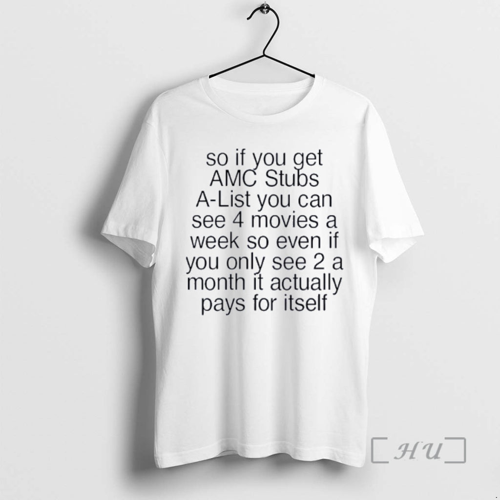 Trending Amc Stubs A Lister So If You Get You Can See 4 Movies T-Shirts, Hoodie, Sweatshirt | InkNestWear.com