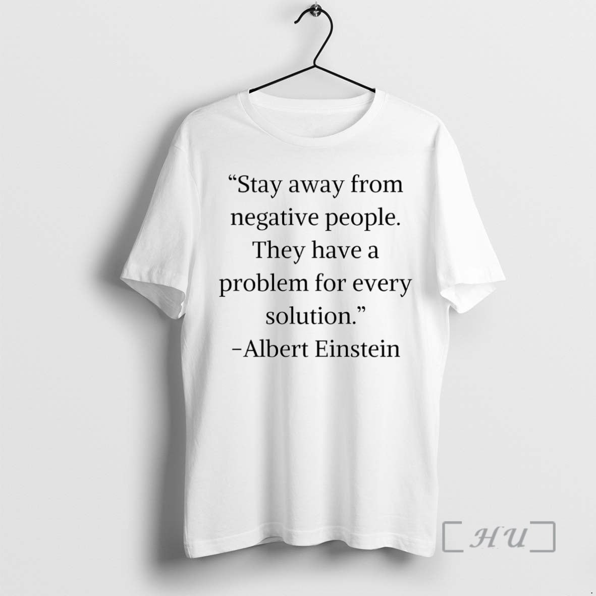 Trending Albert Einstein Stay Away From Negative People T-Shirts, Hoodie, Sweatshirt | InkNestWear.com