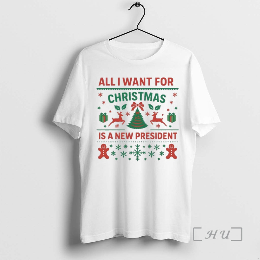 Trending All I Want For Christmas Is A New President T-Shirts, Hoodie, Sweatshirt | InkNestWear.com