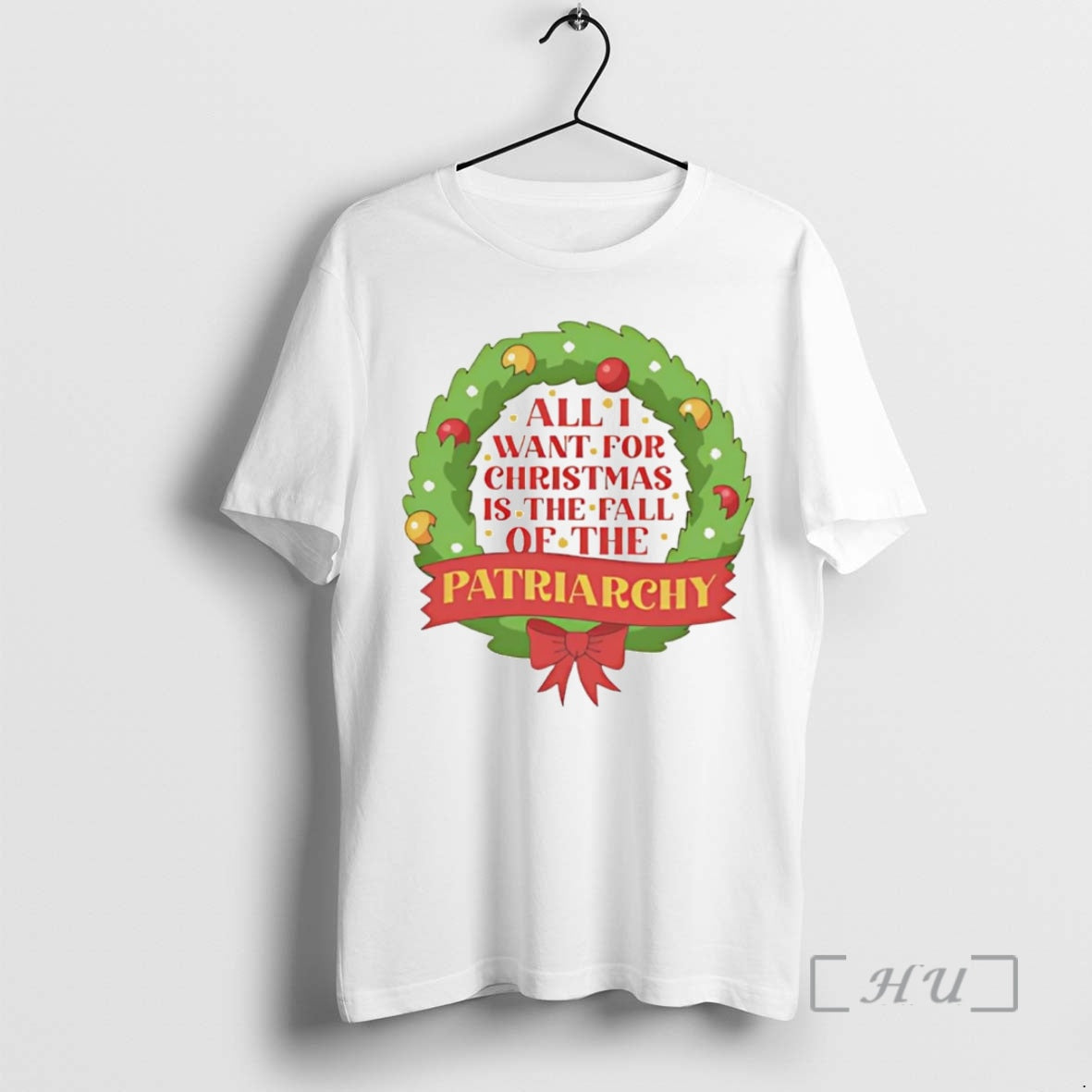 Trending All I Want For Christmas Is The Fall Of The Patriarchy Wreath Premium T-Shirts, Hoodie, Sweatshirt | InkNestWear.com