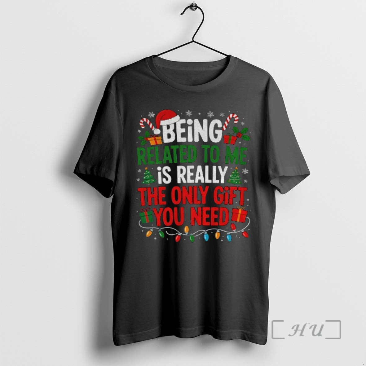 Trending Being Related To Me Is Really The Only Gift You Need Merry Christmas Premium T-Shirts, Hoodie, Sweatshirt