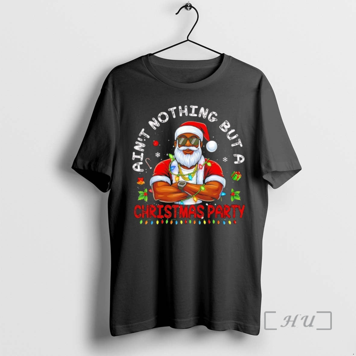 Trending Black Santa Aint Nothing But A Christmas Party T-Shirts, Hoodie, Sweatshirt | InkNestWear.com