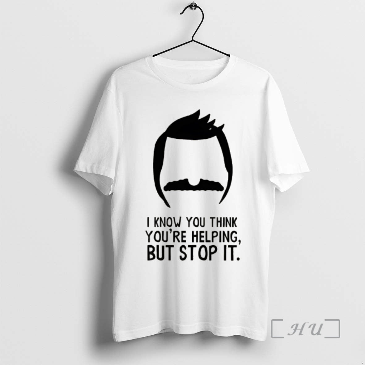 Trending Bobs Burgers I Know You Think Youre Helping But Stop It Premium T Shirts Hoodie, Sweatshirt | InkNestWear.com