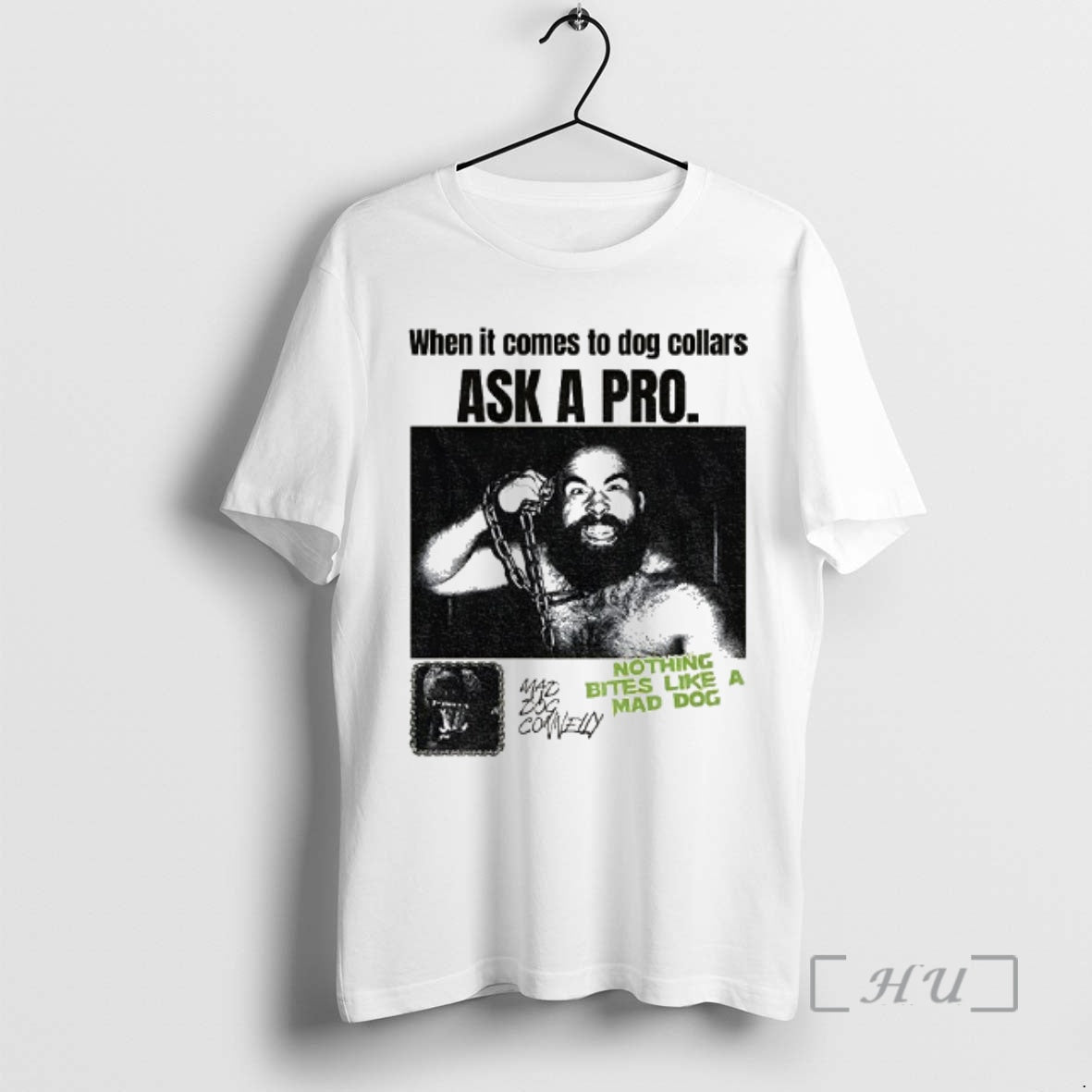 Trending Bruiser Brody When It Comes To Dog Collars Ask A Pro Nothing Bites Like T-Shirts, Hoodie, Sweatshirt