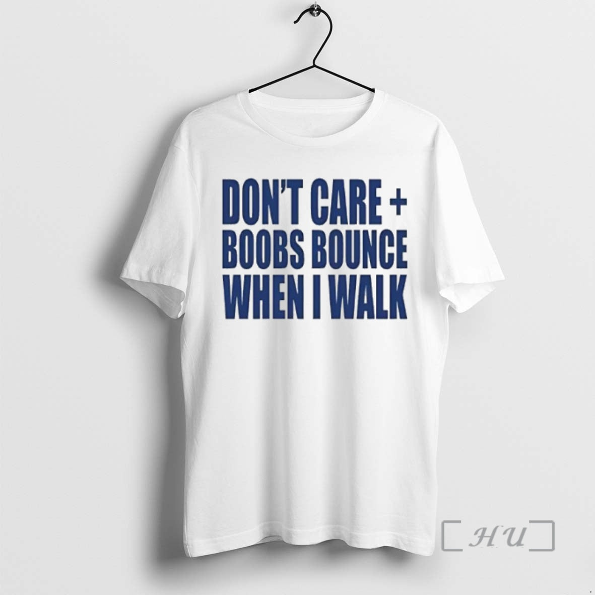 Trending Buy Dont Care Boobs Bounce When I Walk Quote T-Shirts, Hoodie, Sweatshirt