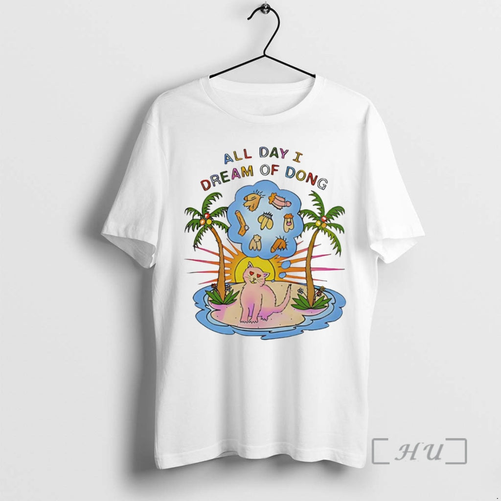 Trending Cat All Day I Dream Of Dong T-Shirts, Hoodie, Sweatshirt | InkNestWear.com