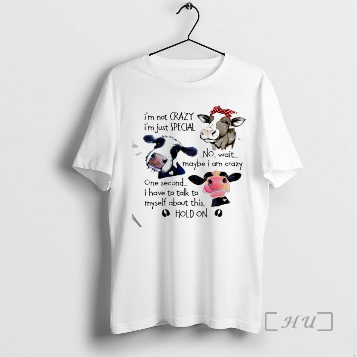 Trending Cow Im Not Crazy Im Just Special No Wait Maybe I Am Crazy One T-Shirts, Hoodie, Sweatshirt | InkNestWear.com