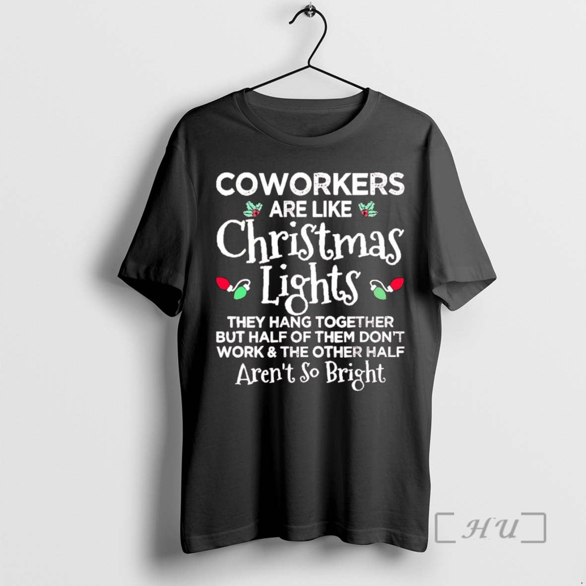 Trending Coworkers Are Like Christmas Lights They Hang Together T-Shirts, Hoodie, Sweatshirt | InkNestWear.com