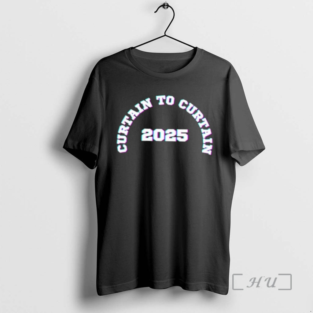 Trending Curtain To Curtain Ctc 2025 T-Shirts, Hoodie, Sweatshirt | InkNestWear.com