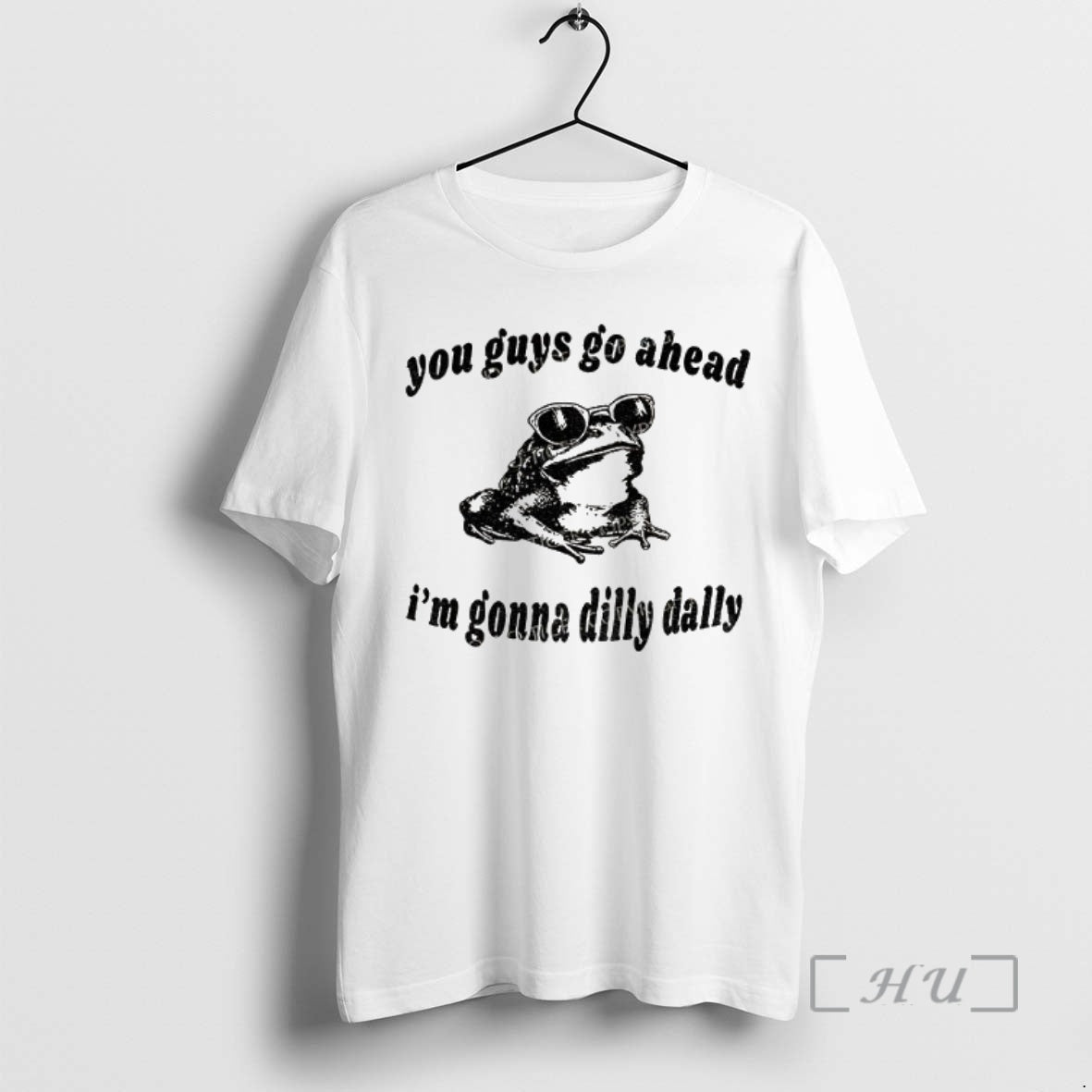 Trending Dilly Dally Frog You Guys Go Ahead Im Gonna Dilly Dally T-Shirts, Hoodie, Sweatshirt | InkNestWear.com